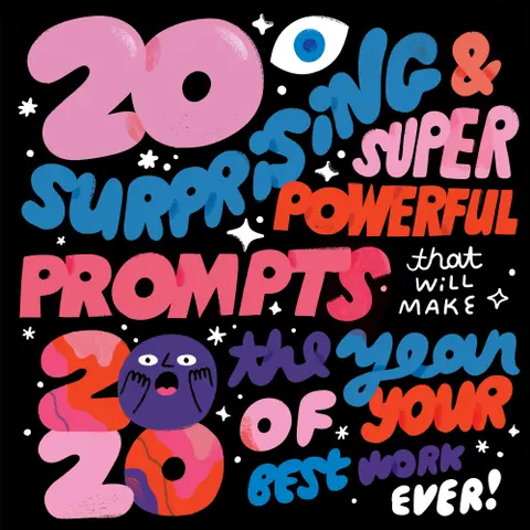 259 - 20 Surprising and Super Powerful Prompts that will Make 2020 The Year You Do Your Best Work Ever!