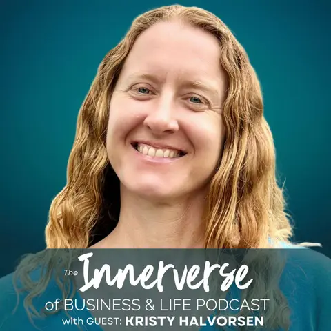 166 Trusting the Unknown: Where Life Leads When We Let Go | Kristy Halvorsen