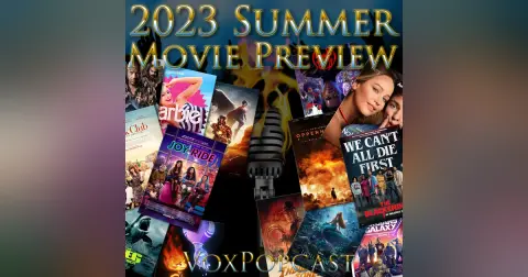 e265. 2023 Summer Movie Preview