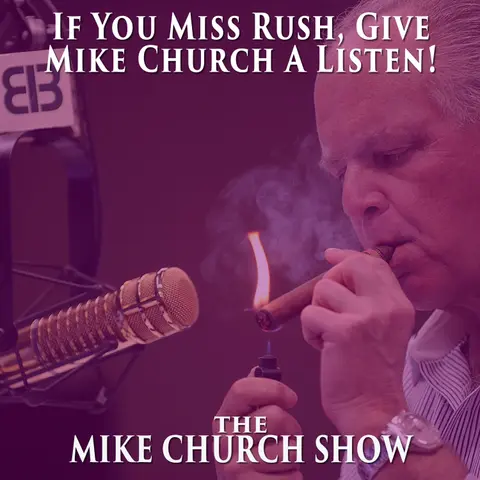 If You  Miss Rush, Give Mike Church A Listen!