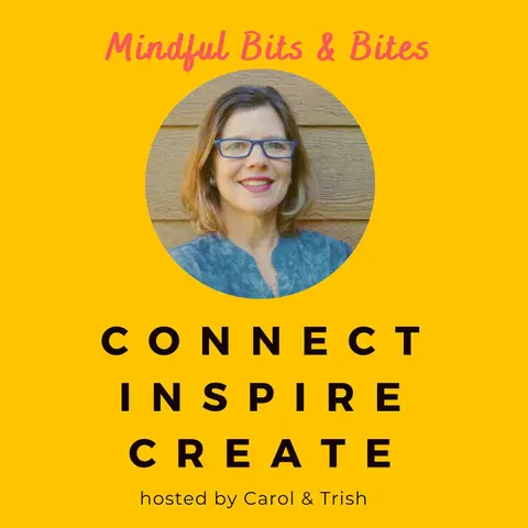 #32  Pause and Patience Mindful Bits and Bites
