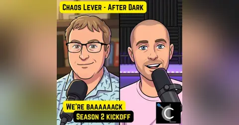 Chaos Lever After Dark — Season 2 Kickoff