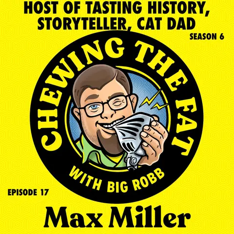 Max Miller, Host of Tasting History, Storyteller, Cat Dad