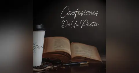 Confesiones De Un Pastor | Parte 8 | Tony Pulido