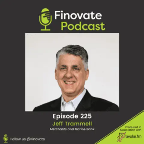 EP 225: Jeff Trammell, Merchants and Marine Bank