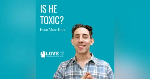 Is He Toxic?