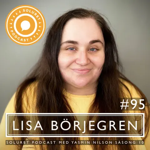 95. Lisa Börjegren – ”Samhället skulle må mycket bättre om vi var mer inkluderande.”