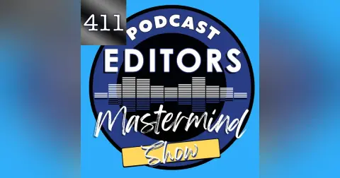 411 iTem 0235 - Steve Stewart Podcast Editor and co-Founder of the Podcast Editor Academy