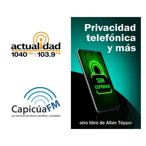 Privacidad telefónica: me entrevistan en Actualidad Radio