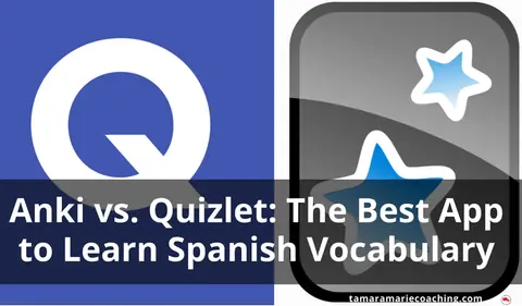 Anki vs. Quizlet: The Best App to Learn Spanish Vocabulary