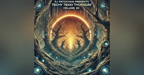 Techy Tekki Trance and Techno Episode 30
