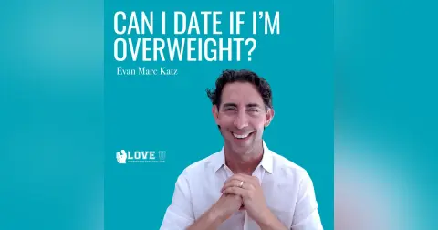 Can I Date if I’m Overweight?
