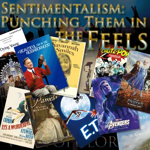 e87. Sentimentalism: Punching Them in the Feels