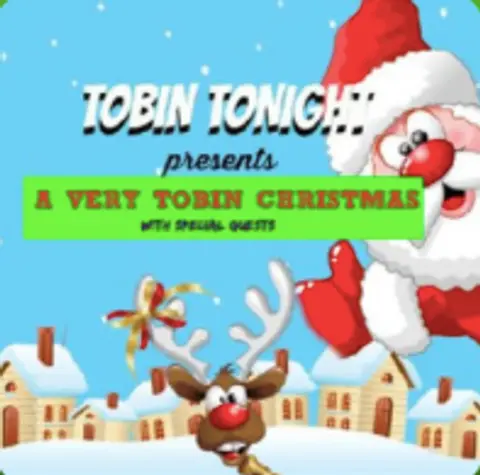 A Very Tobin Christmas (with Special Guests)