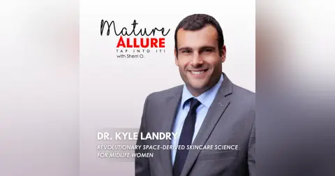 Dr. Kyle Landry – Revolutionary Space-Derived Skincare Science for Midlife Women