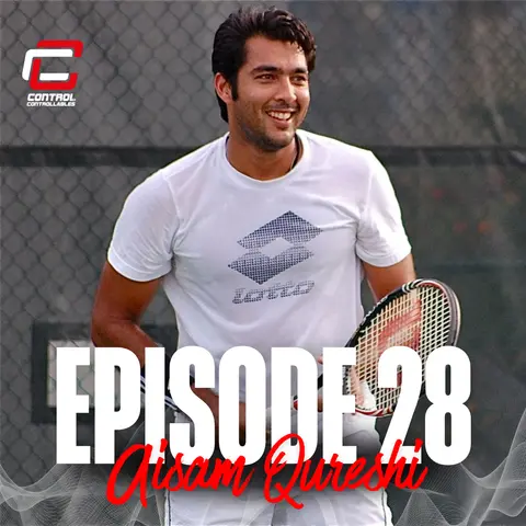 Episode 28: Aisam Qureshi - Humanity first.. Tennis second!
