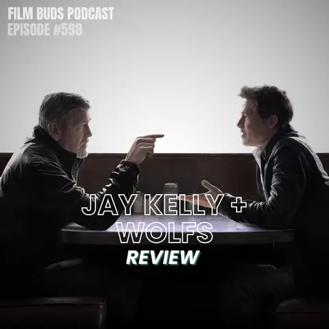 598: Jay Kelly + Wolfs