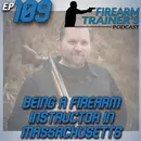 EP-109 Being A Firearm Instructor In Massachusetts