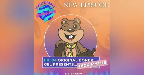 Original Boner Gel Presents... Dick Myths