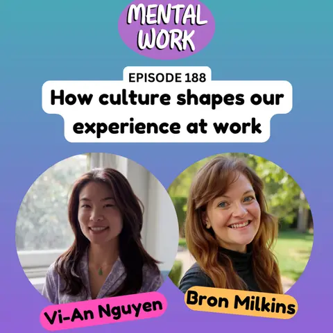 How culture shapes our experience at work (with Vi-An Nguyen)