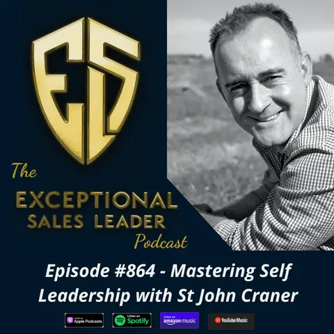 Mastering Self Leadership with St John Craner