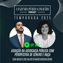 PFPemJ#68 – 2025Ep04 – Atuação da advocacia pública com perspectiva de gênero e raça