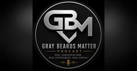Gray Beards Matter Ep. 23 | The Silent Weight Men Carry