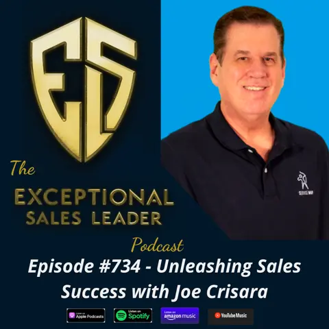 Unleashing Sales Success with Joe Crisara