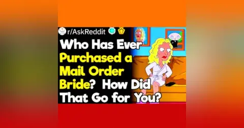 What Are Your Mail Order Bride Stories?