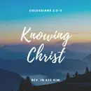 Knowing Christ