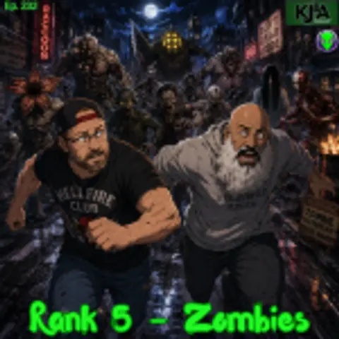 Episode 232: Rank 5 Zombies