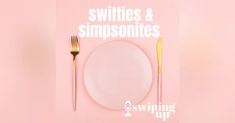 S2 Ep32: Swifties & Simpsonites