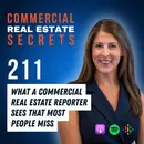 What a Commercial Real Estate Reporter Sees That Most People Miss