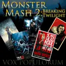 e30. Monster Mash 2: Breaking Twilight