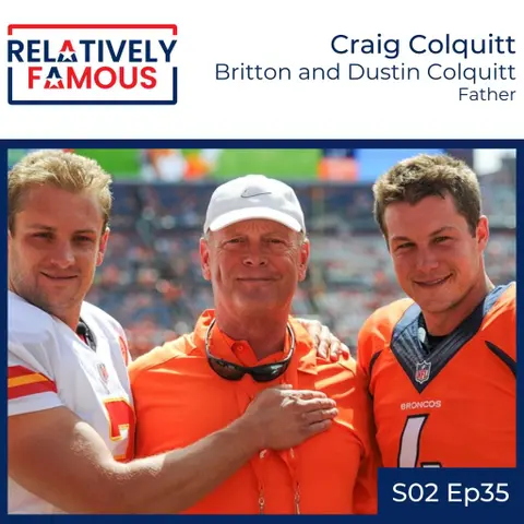 Episode 35 – Craig Colquitt (Britton and Dustin Colquitt – Father)