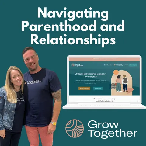 Grow Together - Navigating Parenthood and Relationships