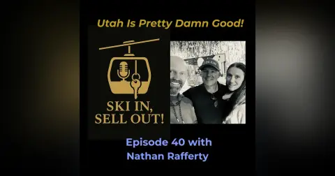 Utah Is Pretty Damn Good - Nathan Rafferty