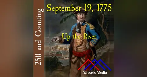 September 19, 1775: Up the River