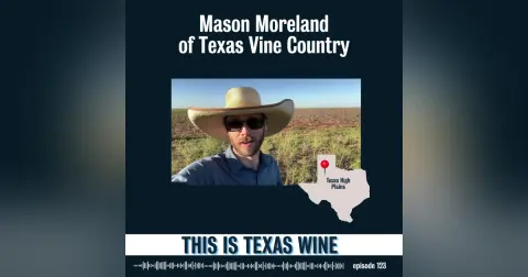 Texas Vine Country with Mason Moreland