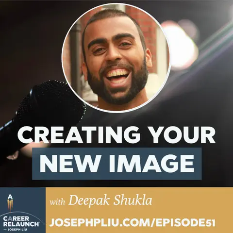 Creating Your New Image with Deepak Shukla- CR51