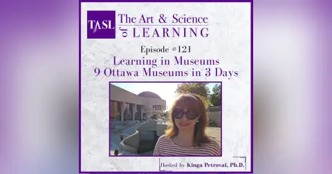 121. Learning in Museums - Visiting 9 Ottawa Museums in 3 Days