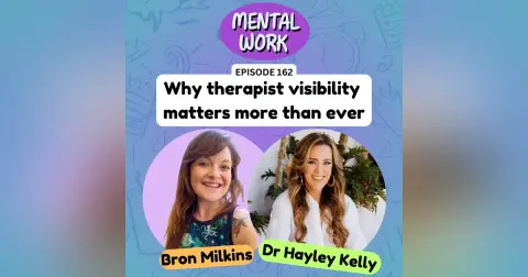 Why therapist visibility matters more than ever (and how to stop shrinking) (with Dr Hayley Kelly)