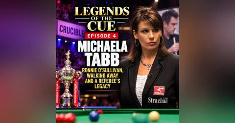 Michaela Tabb - Part 4 (Ronnie O’Sullivan, Walking Away and a Referee’s Legacy)