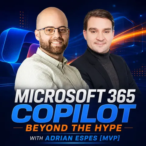 Microsoft 365 Copilot: What Actually Makes People More Productive with Adrian Espes [MVP]