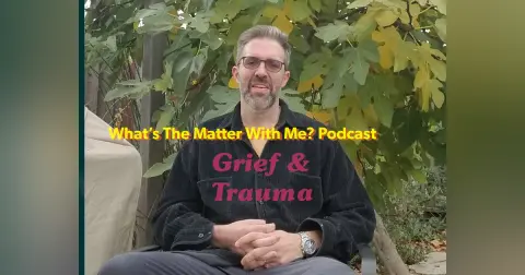 Grief and Trauma