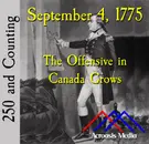 September 4, 1775: The Offensive in Canada Grows