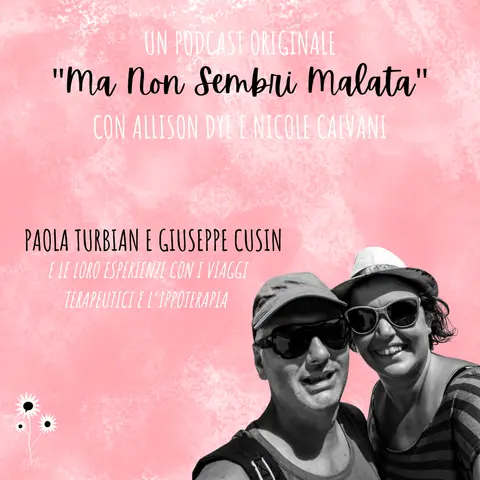 Paola Turbian e Giuseppe Cusin e le loro esperienze con i viaggi terapeutici e l’ippoterapia