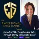 Transforming Sales Through Clarity with Kirstin Carey