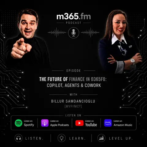 AI and Copilot in D365FO Finance with Billur Samdancioglu [MVP-MCT]