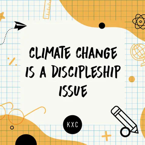 Climate Change is a Discipleship Issue